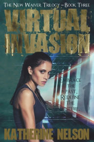 Title: Virtual Invasion, Author: Katherine Nelson