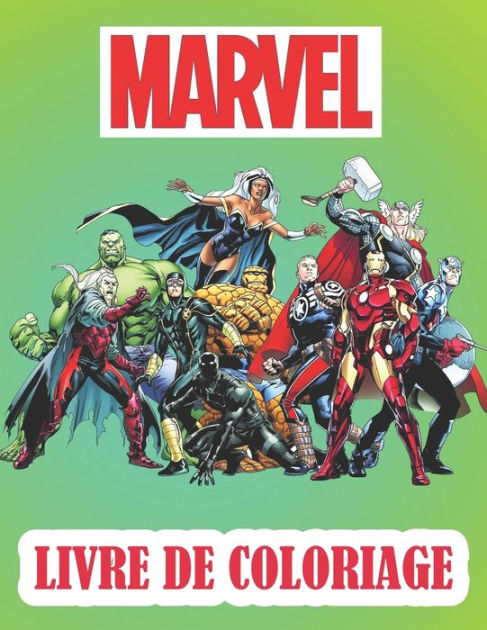 Marvel Livre De Coloriage superbes pages à colorier pour les enfants