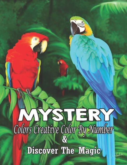 Mystery colors creative color by number & discover magic: Stress Relieving  Patterns Color by Number Adult Coloring Book Mystery Color (Paperback)