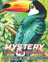 Title: MyStery Color By Number Coloring Book For Adult: Magical Your Art Book Creative Mystery Color By Number Beautiful Seen, Animals, Horses, Dogs, & More! (Coloring Book For Adult), Author: Frank L Smith