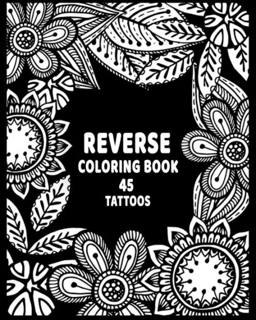 reverse coloring book: Reverse Edition Black Background Adult Coloring
