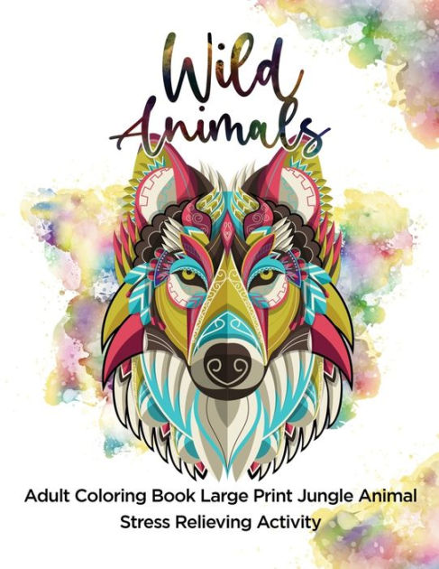 Wild Animals Coloring Book for adults: is a new coloring book with