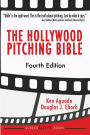 The Hollywood Pitching Bible