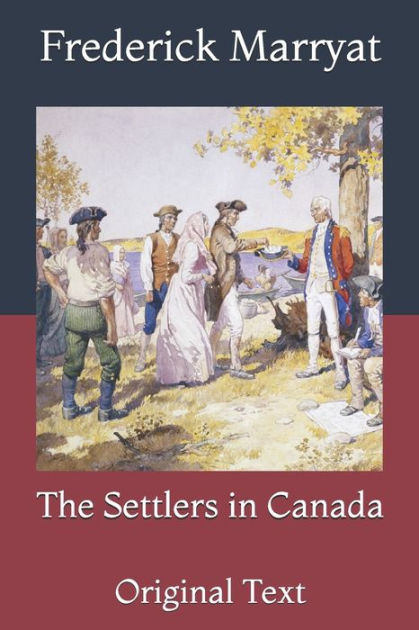 the-settlers-in-canada-original-text-by-frederick-marryat-paperback