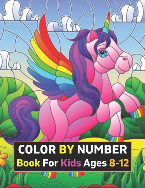 Color by Numbers Coloring Book for Kids Ages 8-12: Perfect Color