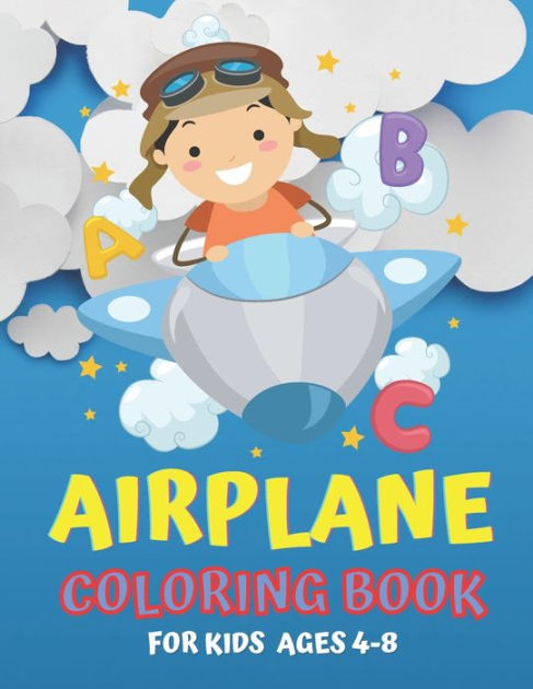 Airplane Coloring Book For Kids Ages 4-8: An Airplane Coloring Book for