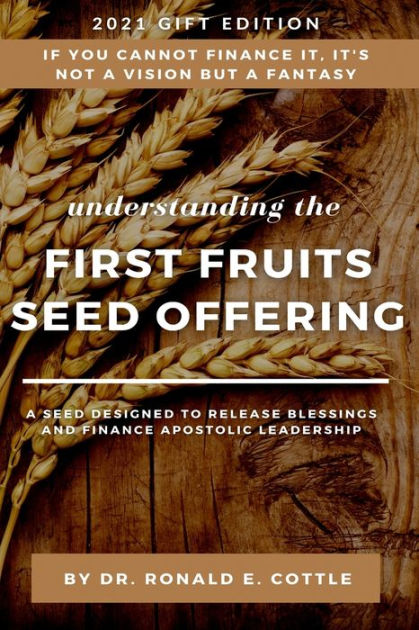 the-first-fruits-seed-offering-a-seed-designed-to-release-blessing-by