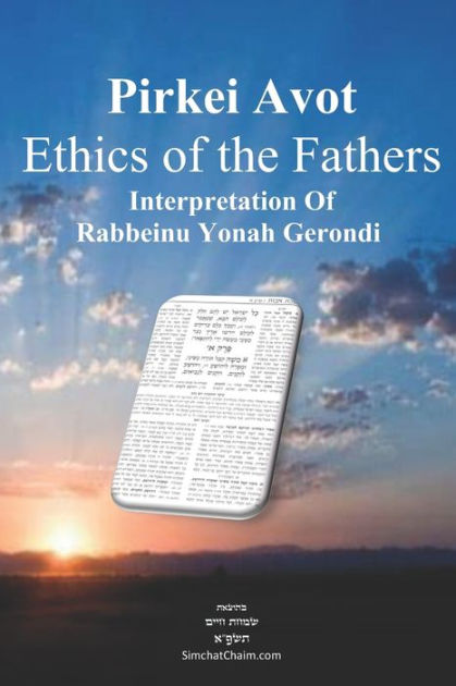 Pirkei Avot - Ethics Of The Fathers: With Interpretation Of Rabbeinu ...