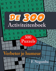 Title: De 300 Activiteitenboek, Author: F Negomba