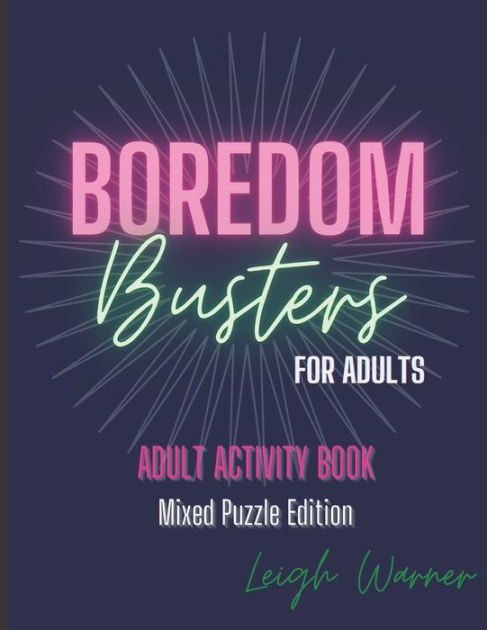 Boredom Busters For Adults Adult Activity Book Mixed Puzzle Edition