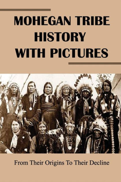 What is Mohegan tribal history?