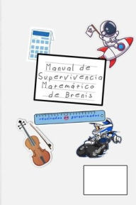 Title: Manual de Supervivencia Matemático de Brenis, Author: Marco Antonio Vázquez Brenis