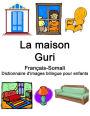 Français-Somali La maison / Guri Dictionnaire d'images bilingue pour enfants