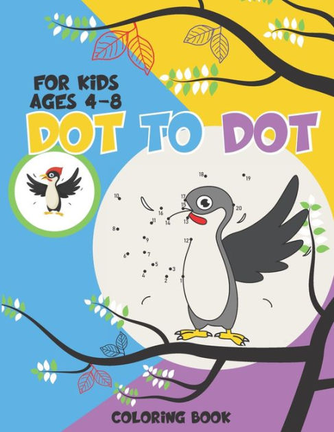 Dot to Dot for Kids ages 4-8: Connect The Dots Book For Kids Ages 4-8