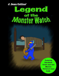 Title: Legend of the Monster Watch: A Story and Pattern Book, Author: J. Sean Collins