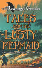 Tales from the Lusty Mermaid: A Ravencrest Chronicles Anthology