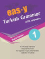 easy Turkish Grammar with answers: an innovative way of teaching Turkish