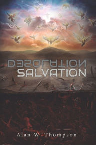 Title: Desolation Salvation, Author: Alan Thompson
