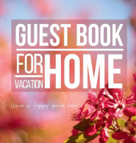 Title: Guest Book for Vacation Home - We're so Happy you're here!: Guest log Book Airbnb, Bed & Breakfast, VRBO or any other holiday rental house, Author: Create Publication