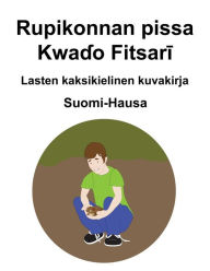 Title: Suomi-Hausa Rupikonnan pissa Lasten kaksikielinen kuvakirja, Author: Richard Carlson