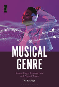 Title: Musical Genre: Assemblage, Abstraction and Digital Terms, Author: Mads Krogh