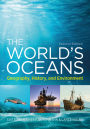 The World's Oceans: Geography, History, and Environment