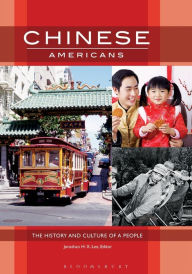 Title: Chinese Americans: The History and Culture of a People, Author: Jonathan H. X. Lee