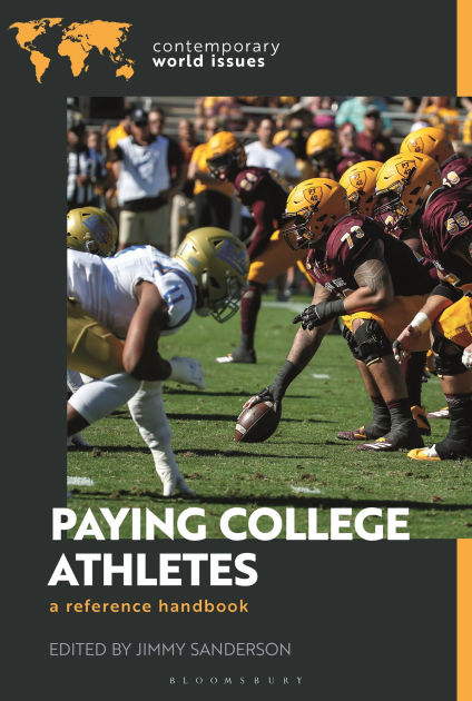 Paying College Athletes: A Reference Handbook by Jimmy Sanderson