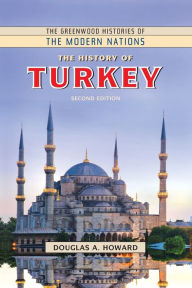 Title: The History of Turkey, Author: Douglas A. Howard