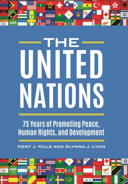 The United Nations: 75 Years of Promoting Peace, Human Rights, and