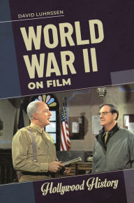 Title: World War II on Film, Author: David Luhrssen