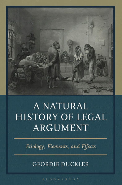 A Natural History of Legal Argument: Etiology, Elements, and Effects