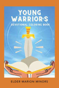 Title: Young Warrior's Devotional Coloring Book, Author: Elder Marion Minors