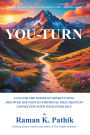 YOU-TURN: UNLEASH THE POWER OF MINDFULNESS: DISCOVER THE PATH TO EMOTIONAL WELL-BEING BY CONNECTING WITH YOUR INNER SELF