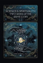Science & Spirituality: Two Sides of the Same Coin