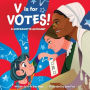 V Is for Votes!: A Suffragette Alphabet