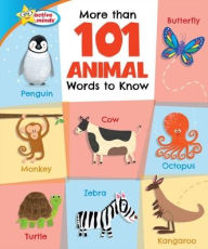 Title: More Than 101 Animal Words to Know, Author: Sequoia Kids Media