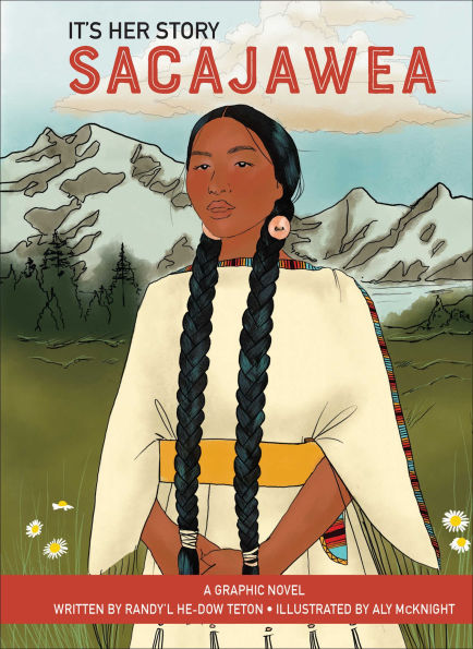 It's Her Story Sacajawea: A Graphic Novel