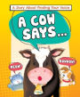 A Cow Says...: A Story about Finding Your Voice