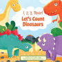 1, 2, 3, Roar! Let's Count Dinosaurs