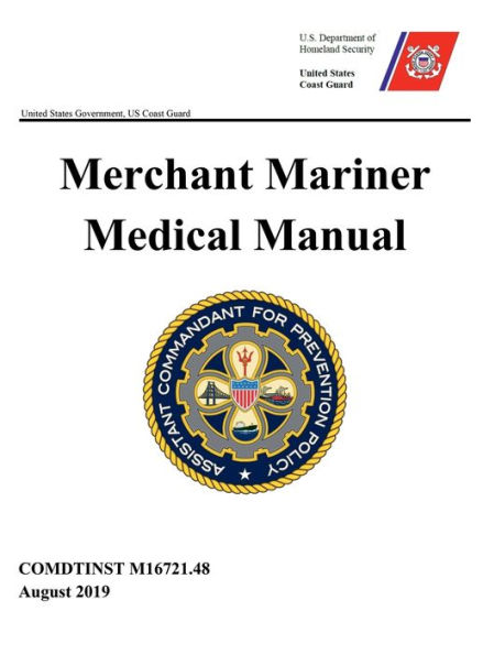 US Coast Guard USCG Merchant Marine Medical Manual COMDTINST M16721.48 August 2019