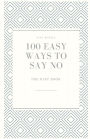 THE DAFT BOOK: 100 EASY WAYS TO SAY NO: