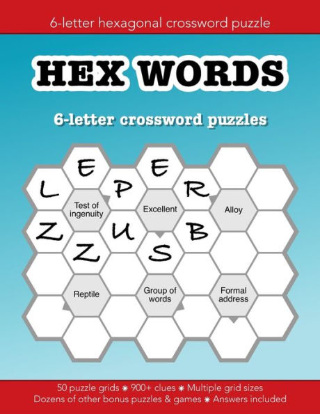 Hex Words 6 letter crossword puzzles with a twist: 90 puzzle grids with