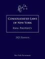 Consolidated Laws of New York Real Property 2021 Edition