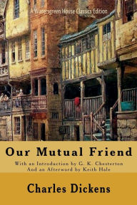 Title: Our Mutual Friend, Author: Charles Dickens