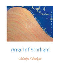 Title: Angel of Starlight, Author: Marilyn Starlight