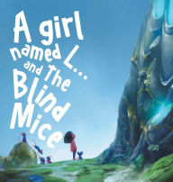 Title: A Girl Named L: and the Blind Mice, Author: Letricia Whitfield
