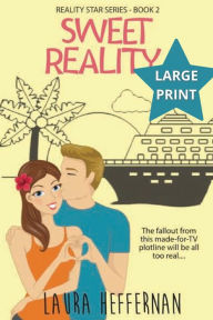 Title: Sweet Reality, Author: Laura Heffernan