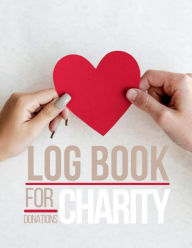 Title: Log Book For Charity Donations: Finance Record Book for Charity Donation Simple Bookkeeping, Author: Pick Me Read Me Press