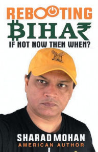 Title: Rebooting Bihar, Author: Sharad Mohan